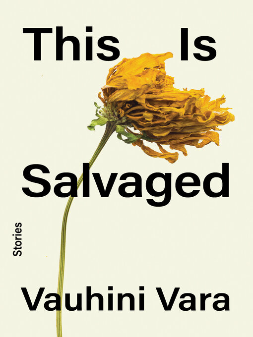 Title details for This Is Salvaged by Vauhini Vara - Available